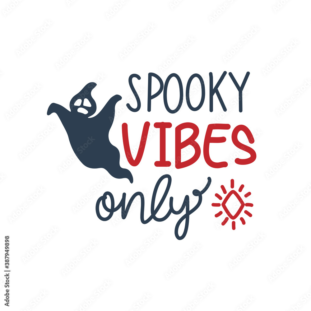 Fototapeta premium hand drawn lettering spooky vibes only halloween vector card with ghost