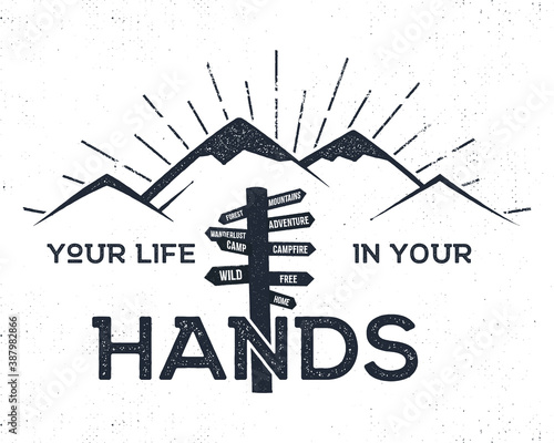 Fotótapéta Hand drawn label with mountains, signpost and inspirational sign - your life in hands