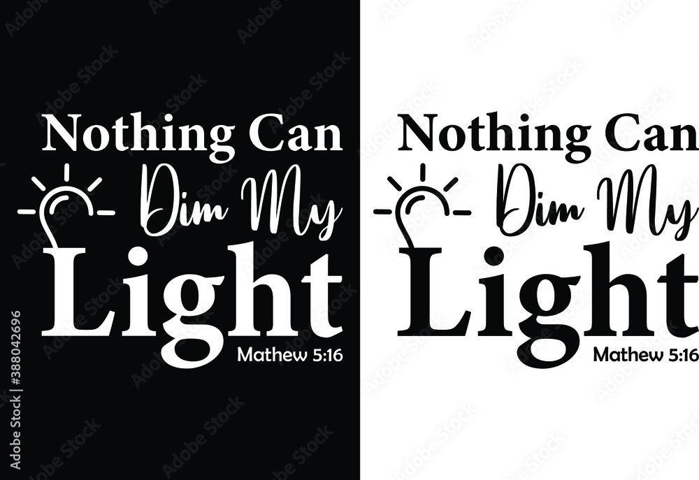 Nothing can dim my lightChristian cross with Bible verse, Christian