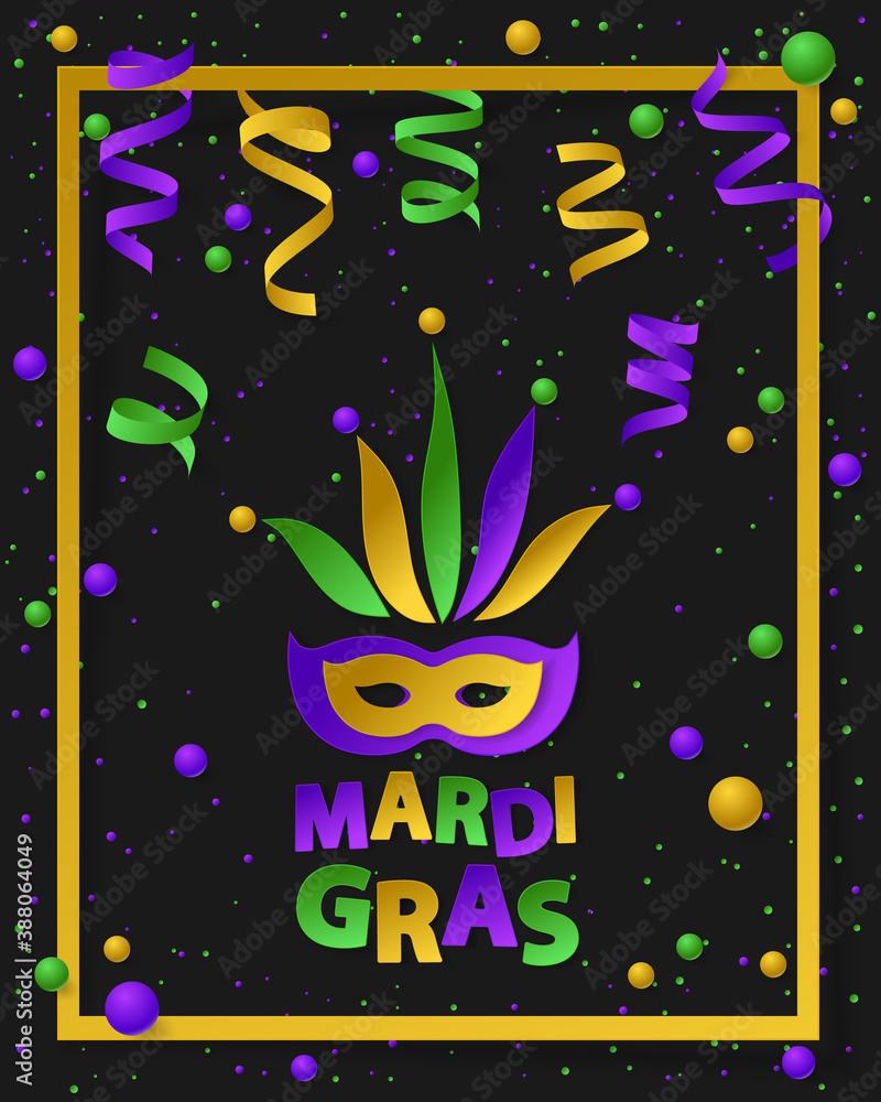 Poster with green, yellow and violet dust, confetti, frame, balls and serpentine, ribbon. Vector illustration. Paper mask and lettering Mardi Gras on black backgound. For banner, holiday, party.