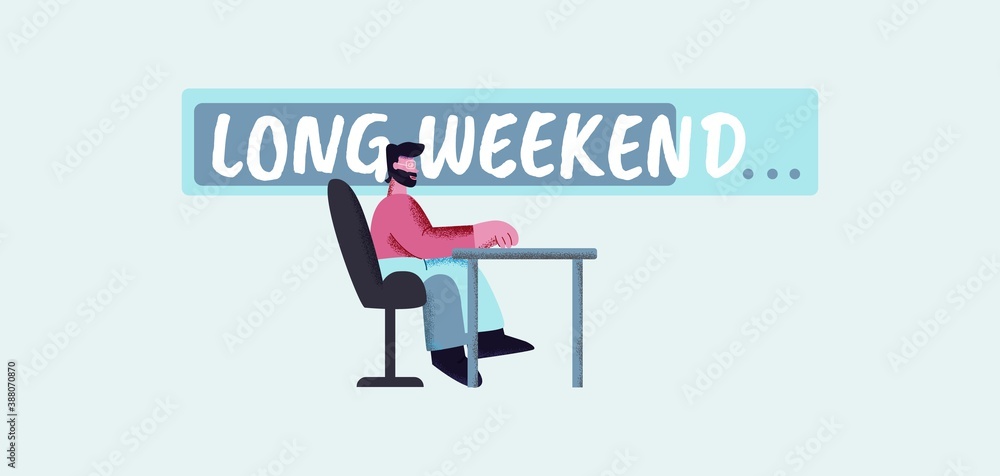 long weekend poster. Premonition holiday with relaxation calendar party on weekend happy holiday inspiration warning that store has been closed for long time closure vector sales. long weekend poster. Premonition holiday with relaxation calendar party on weekend happy holiday inspiration warning that store has been closed for long time closure vector sales.