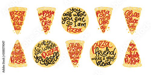 Funny quote on pizza slices cologful set. Vector design elements for t-shirts, bags, posters, cards, stickers and menu