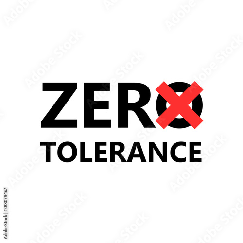 Zero tolerance text design. Clipart image.