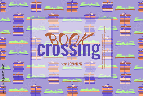 Bookcrossing banner. Information template on background with stacks of books and open books with pages in flat style in trendy colors. Vector illustration for poster design, advertising.