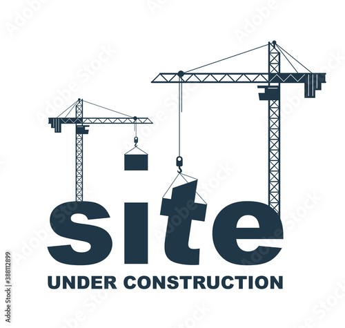 Construction cranes builds Site word vector concept design, conceptual illustration with lettering allegory in progress development, stylish metaphor of website progress. photo