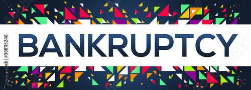 creative colorful (bankruptcy) text design ,written in English language, vector illustration.
