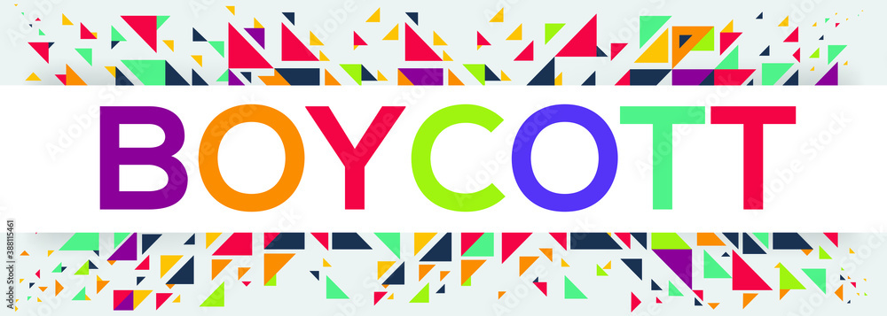 Naklejka premium creative colorful (boycott) text design ,written in English language, vector illustration. 