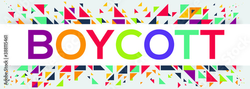 creative colorful (boycott) text design ,written in English language, vector illustration. 