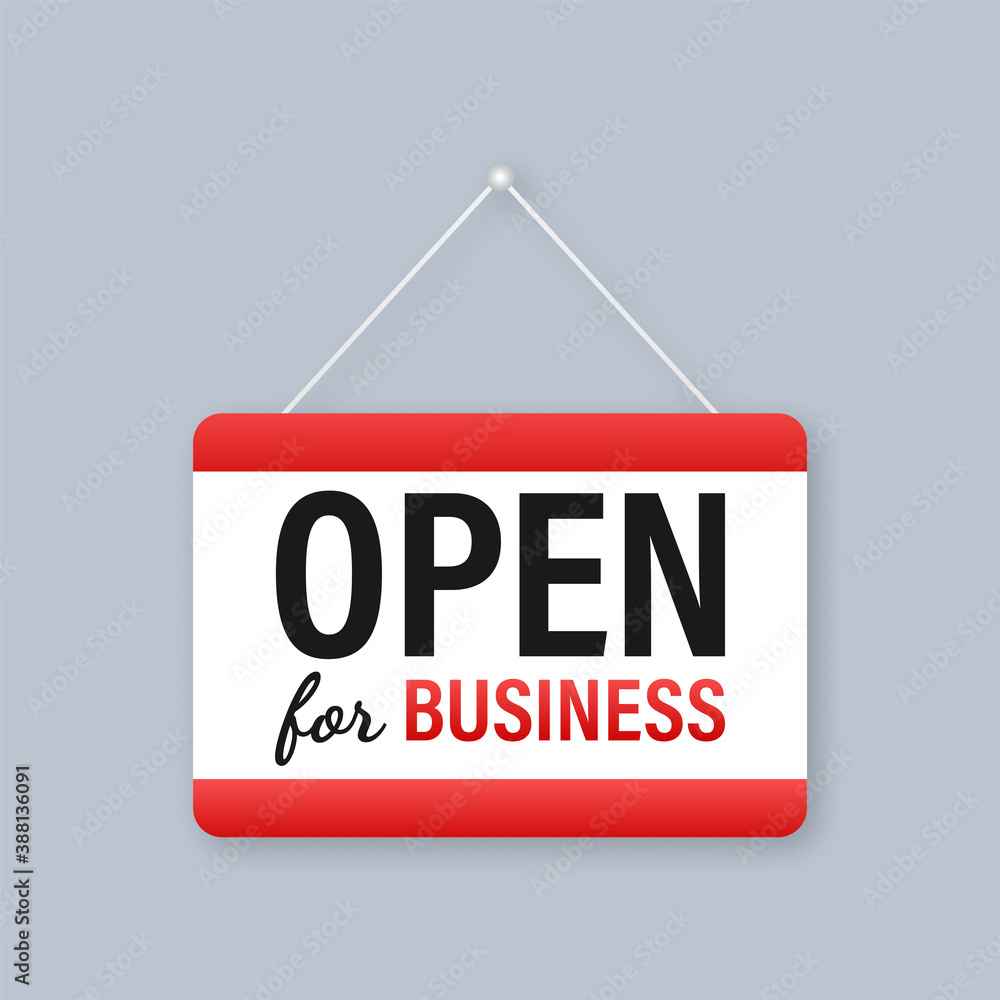 Open for business sign. Flat design for business financial marketing banking advertisement office people life property stock fund commercial background in minimal concept cartoon Open for business sign. Flat design for business financial marketing banking advertisement office people life property stock fund commercial background in minimal concept cartoon