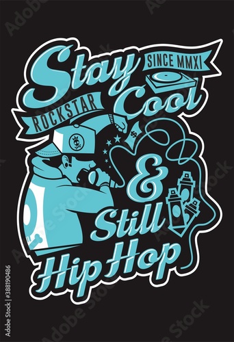 Stay Cool and Still Hiphop