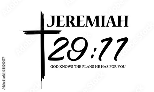 God knows the plans He has for you, Biblical Phrase, Motivational quote of life, Typography for print or use as poster, card, flyer or T Shirt