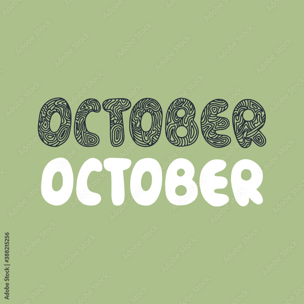 Hand drawn lettering phrase OCTOBER. Month October for calendar. Ink brush lettering for invitation card, calendar, poster, flyer, advertising design. Hand drawn lettering phrase OCTOBER. Month October for calendar. Ink brush lettering for invitation card, calendar, poster, flyer, advertising design.