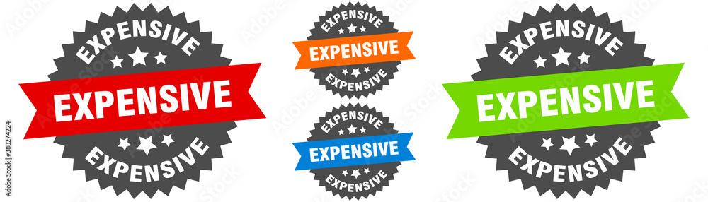 expensive sign. round ribbon label set. Seal