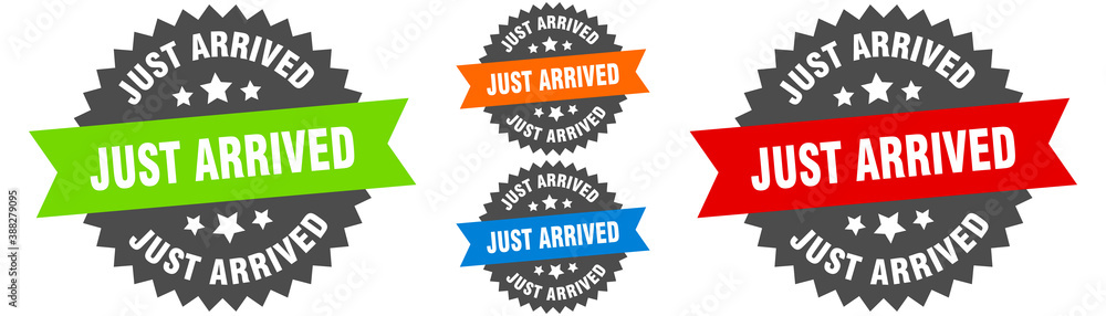 just arrived sign. round ribbon label set. Seal just arrived sign. round ribbon label set. Seal
