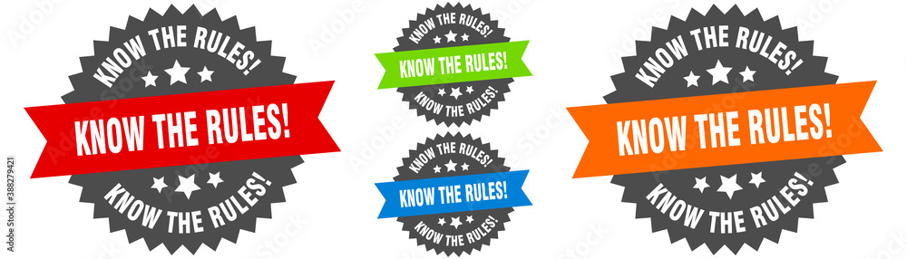 know the rules sign. round ribbon label set. Seal
