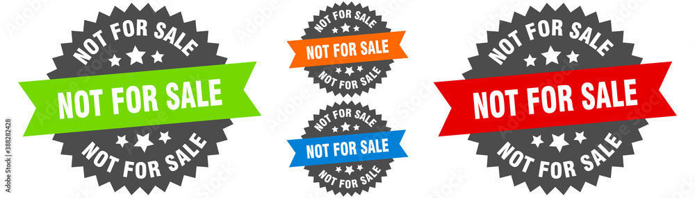 not for sale sign. round ribbon label set. Seal not for sale sign. round ribbon label set. Seal