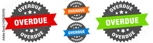 overdue sign. round ribbon label set. Seal