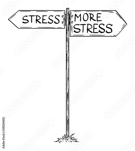 Vector cartoon illustration of stress or more stress to choose from. Traffic road sign with left and right pointing directional arrow signs.