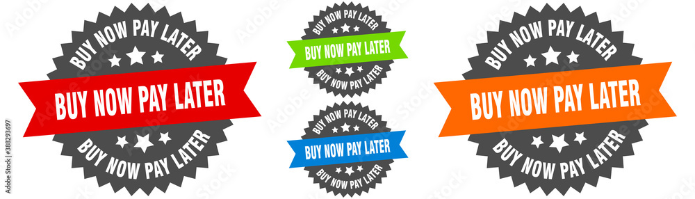 Obraz premium buy now pay later sign. round ribbon label set. Seal