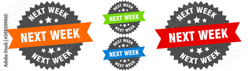 next week sign. round ribbon label set. Seal