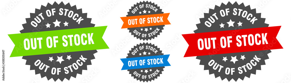 out of stock sign. round ribbon label set. Seal out of stock sign. round ribbon label set. Seal