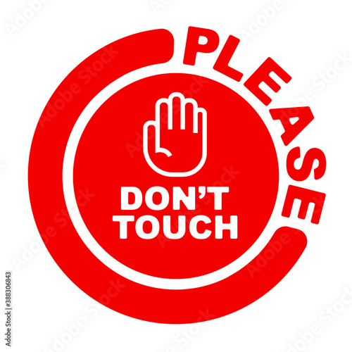 do not touch sign	