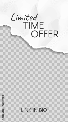 Torn paper story. Paper scraps limited time offer social media story template. Promotion marketing ragged and damaged strip, network ripped illustration