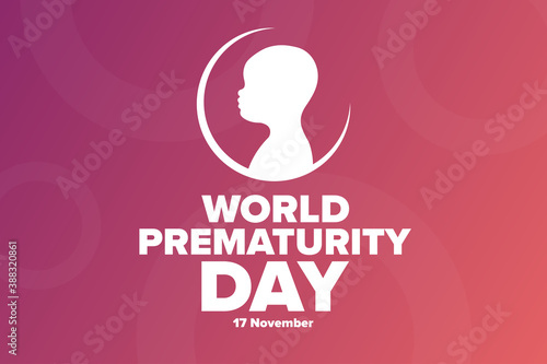 World Prematurity Day concept. 17 November. Template for background, banner, card, poster with text inscription. Vector EPS10 illustration.