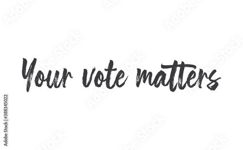 Your vote matters lettering style text design. USA 2020 presidential election.