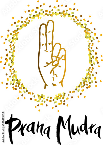 Prana Mudra - a gesture with your fingers. Symbol in concept of buddhism or hinduism. Prana mudra (Vital energy) can heal many diseases and health conditions. Vector illustration. 