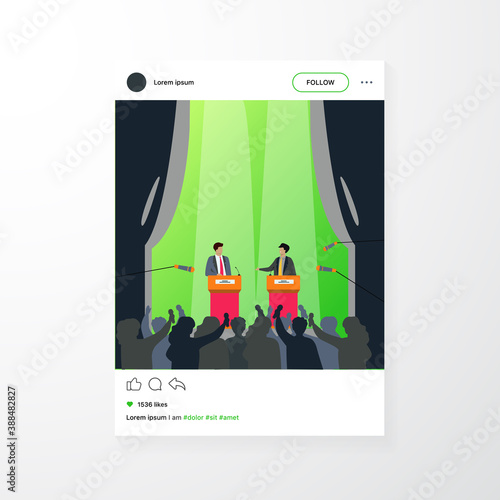 Politicians talking or having debates in front of audience flat vector illustration. Cartoon male public speakers standing on rostrum and arguing. Politics, government and controversy concept