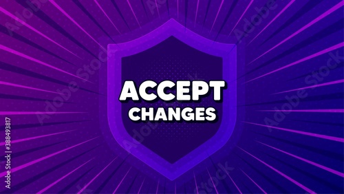 Accept changes motivation message. Protect shield background. Motivational slogan. Inspiration text. Strong shield banner. Defense security. Accept changes message. Vector
