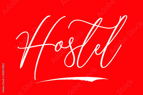 Hostel Cursive Calligraphy White Color Text On Red Background