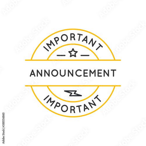 Important Announcement label, sticker for web design, social media. Important message circle linear label. Vector illustration