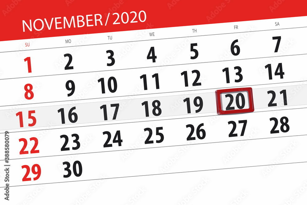 Obraz premium Calendar planner for the month november 2020, deadline day, 20, friday
