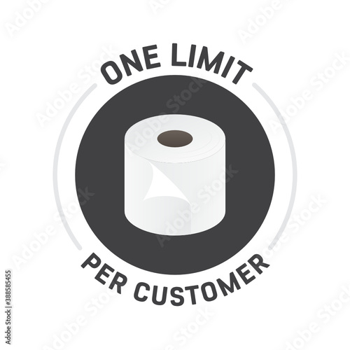 Toilet Paper Limit One Per Customer Sign, Toilet Paper Icon, Vector Illustration Background