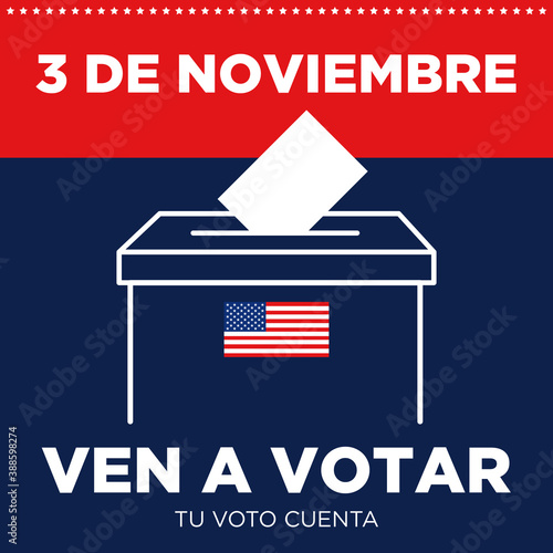 ballot box US election in spanish - ven a votar tu voto cuenta