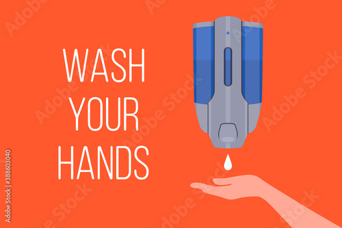 Vector Background. Pump Hand Wash. Hand and Sanitizer in Flat Style. Alcohol-based Hand Rub. Wall Mounted Soap Dispenser or Hand Wash Container. Coronavirus (Covid-19) Concept, Banner, Placard, Poster