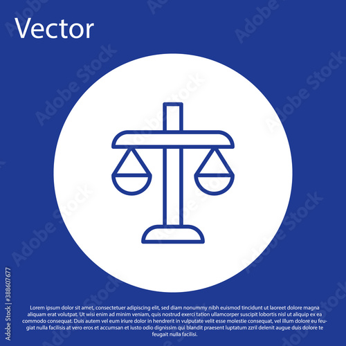 Blue line Scales of justice icon isolated on blue background. Court of law symbol. Balance scale sign. White circle button. Vector.