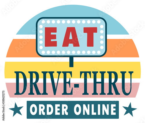 Retro vintage drive-thru restaurant sign