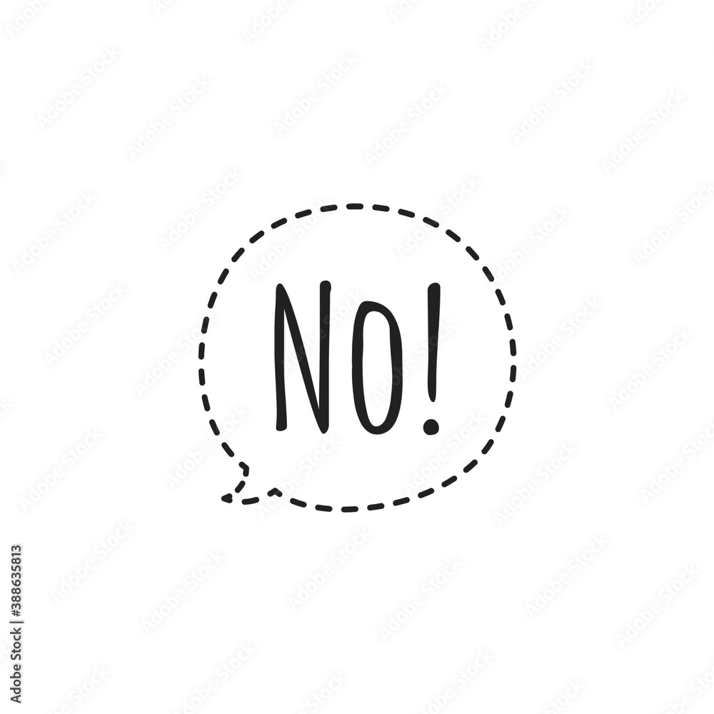 ''No'' / Speech Bubble / Lettering / Sign ''No'' / Speech Bubble / Lettering / Sign