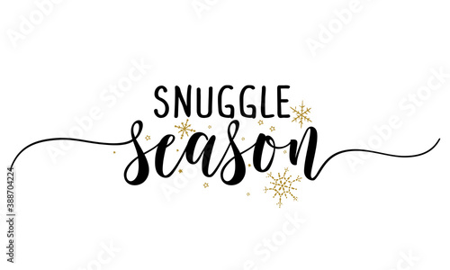 Snuggle season - Inspirational Autumn or Thanksgiving beautiful handwritten quote, lettering message. Hand drawn autumn, fall phrase. Handwritten modern brush calligraphy for Harvest. Mug subtitles.