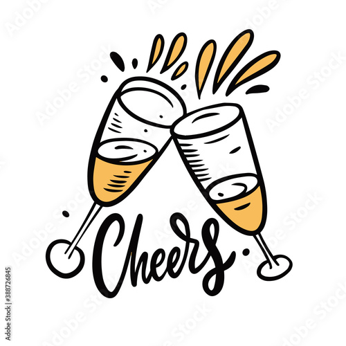 Cheers champagne. Hand drawn lettering and illustration.