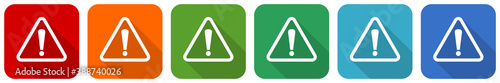 Warning, danger, caution icon set, flat design vector illustration in 6 colors options for webdesign and mobile applications