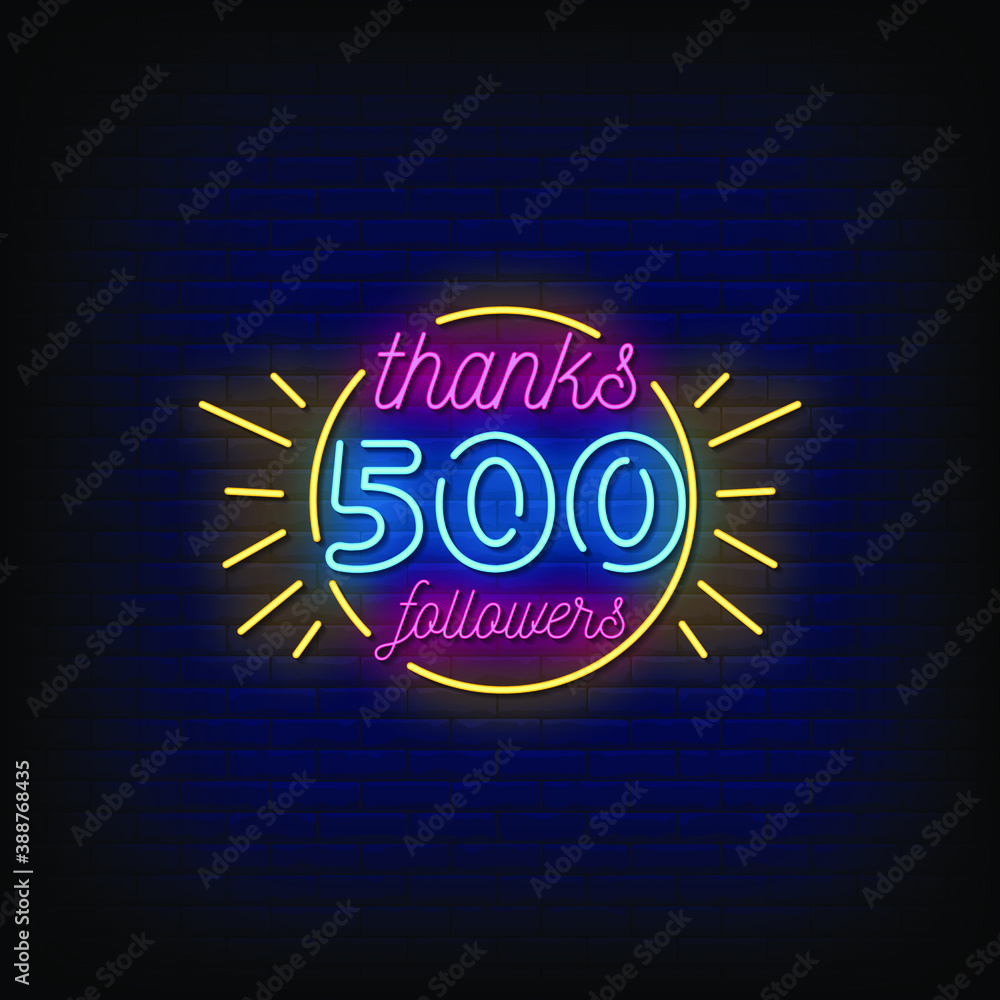 Fototapeta premium Thanks 500 Followers Neon Signs Style Text Vector