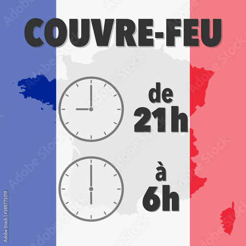 covid-19 coronavirus pandemic curfew from 21h to 6h, 9pm to 6am, in french language vector illustration
