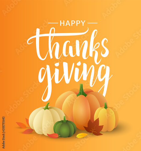 Thanksgiving greeting card with beautiful pumpkins and autumn leaves. Lettering Thanksgiving