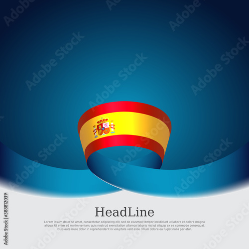 Spain flag background. Spain flag and wavy ribbons on blue white background. National poster. Vector brochure design. Spanish state patriotic banner, cover