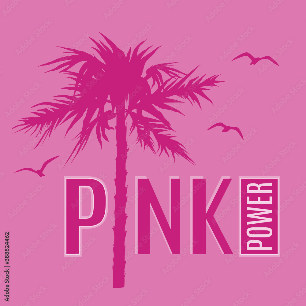 Naklejka premium Pink Power slogan text with palm tree for t-shirt graphics, fashion prints, posters and other uses