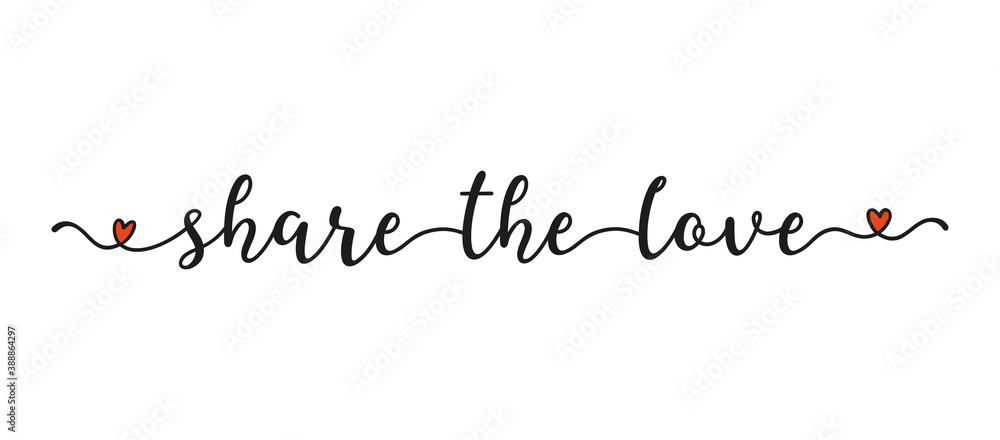 Hand sketched SHARE THE LOVE quote as banner. Lettering for poster ...